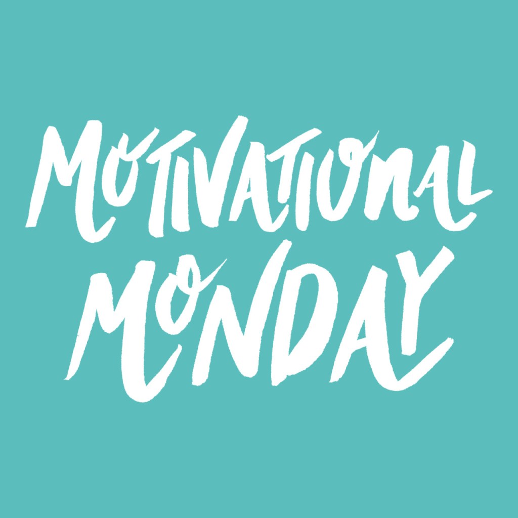 Motivational Monday –&nbsp;Vision