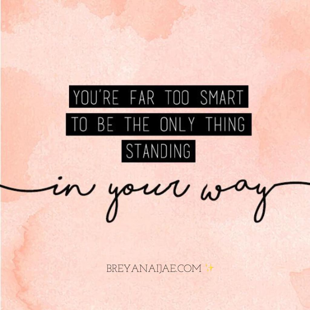 Stop Standing In Your Own Way – Motivational&nbsp;Monday